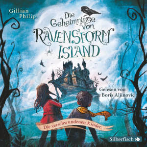 Die Geheimnisse von Ravenstorm Island  1: Die verschwundenen Kinder