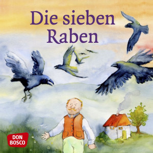 Die sieben Raben. Mini-Bilderbuch