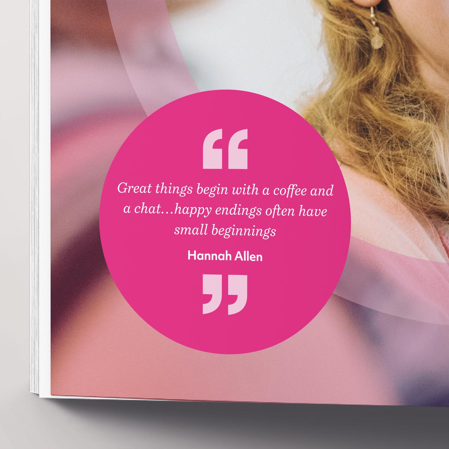 Pink circular quote with white text: 'Great things begin with a coffee and a chat… happy endings often have small beginnings' attributed to Hannah Allen.