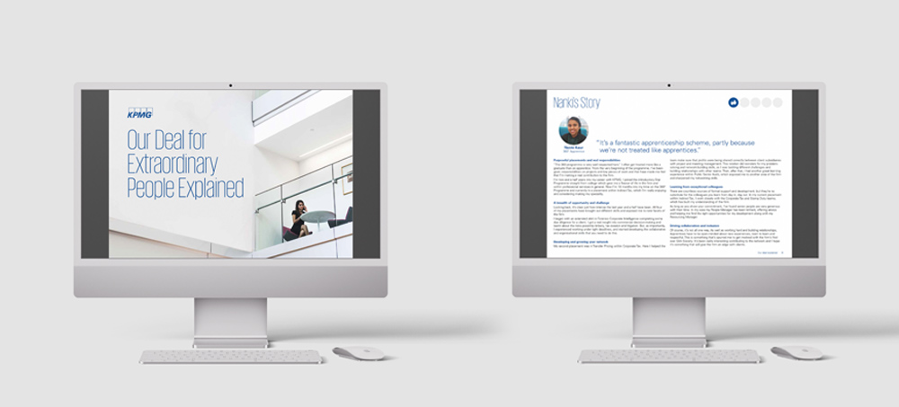 Two desktop computers side by side displaying KPMG content; left screen shows 'Our Deal for Extraordinary People Explained' with office interior background, right screen shows a testimonial titled 'Nanki's Story' with text and a small photo.