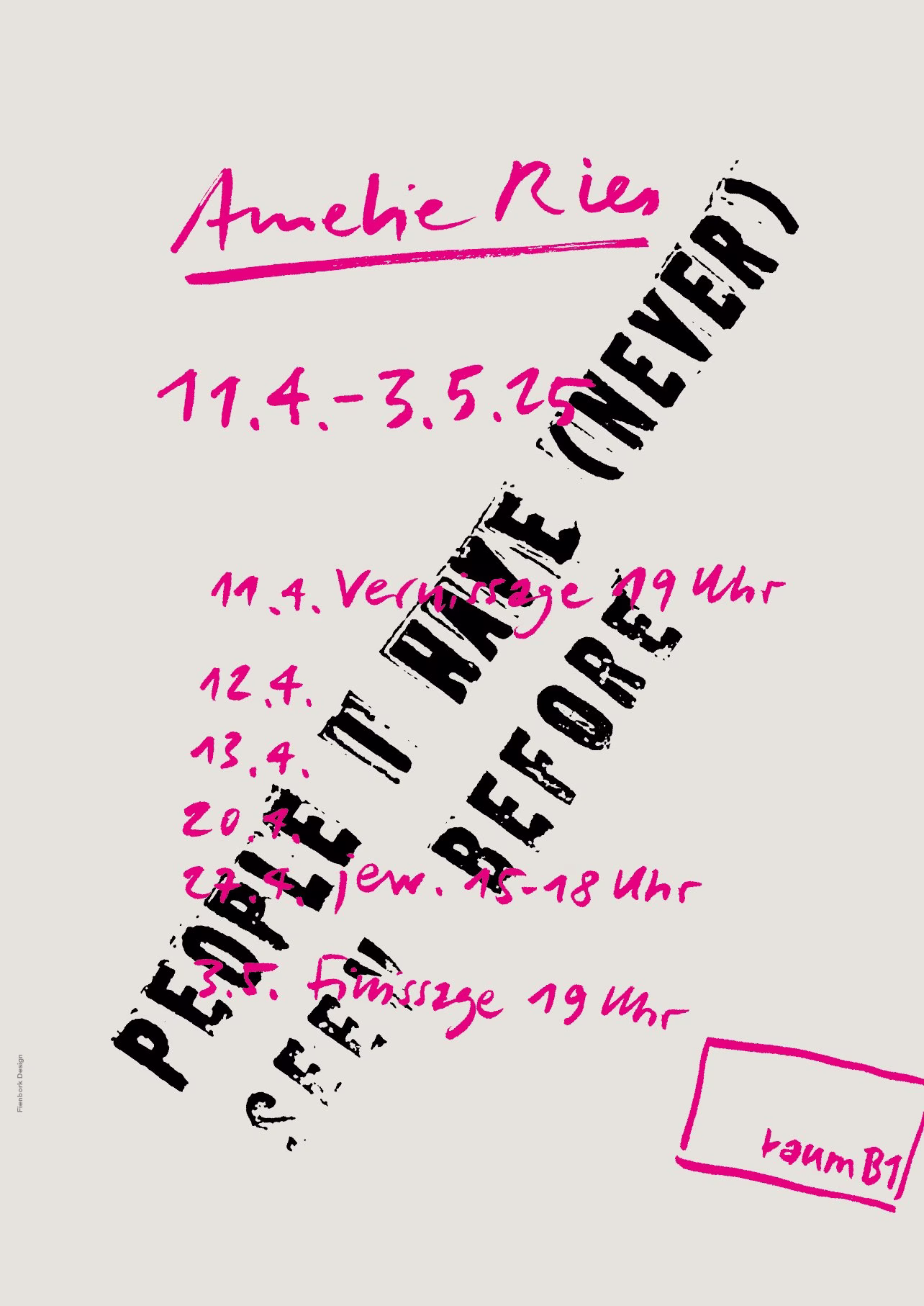 Plakat Amelie Ries „People I Have Never Seen Before“: rosa Handschrift, Stempelschrift