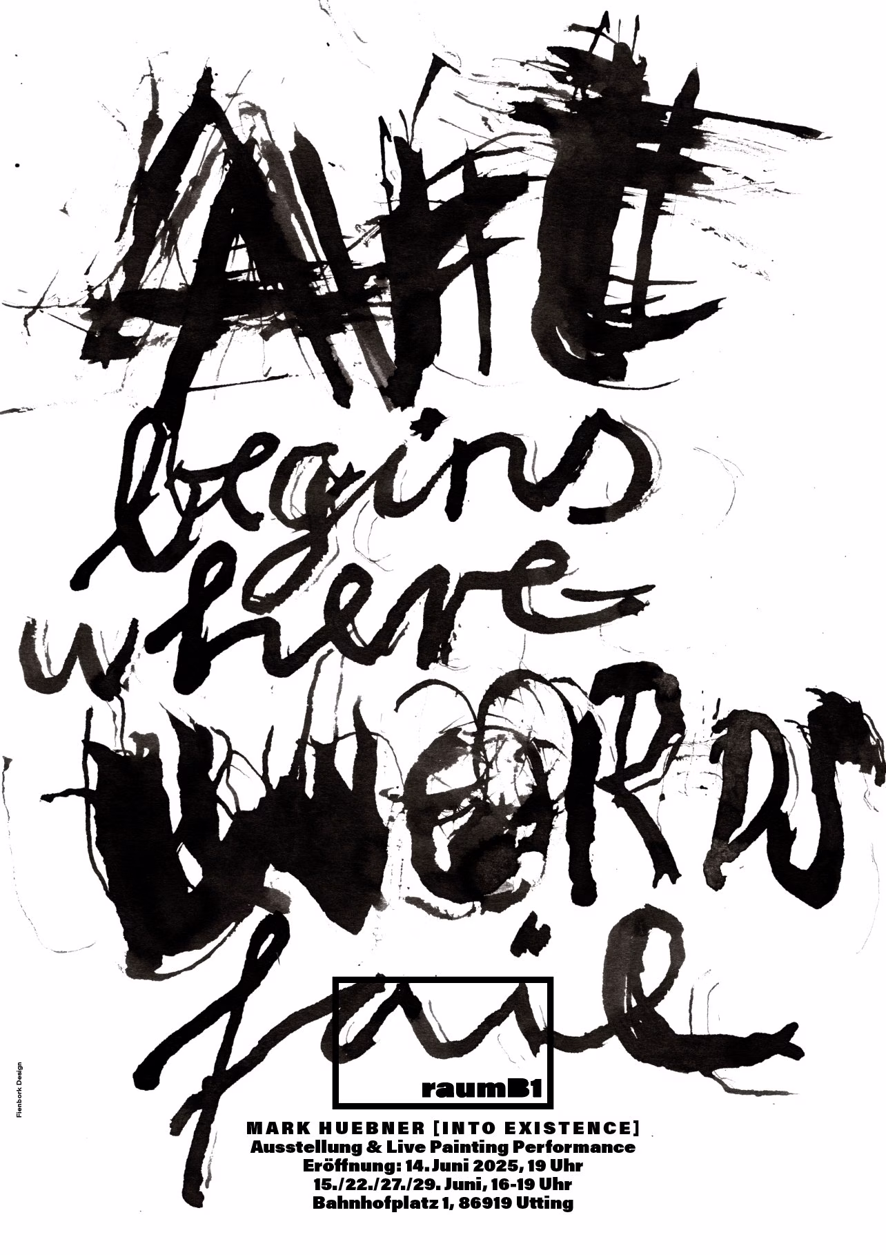 Plakat Mark Huebner „Into Existence“: handgeschriebenes „Art begins where words fail“