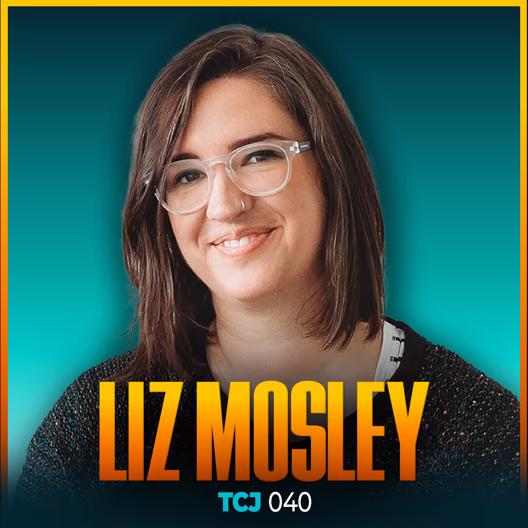 Liz Mosley: Dealing With Rejection, Running A Creative Business, Managing Social Media as a Business Owner, and More | TCJ Entry 040