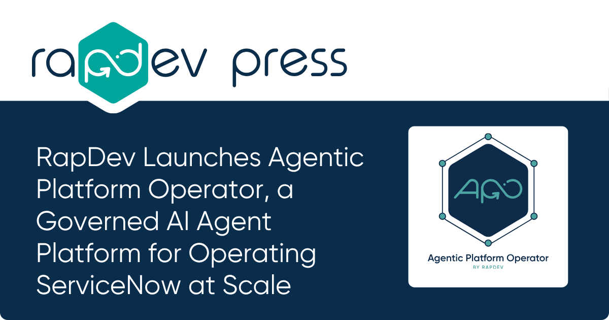 RapDev Press Releases | RapDev Launches Agentic Platform Operator, a ...