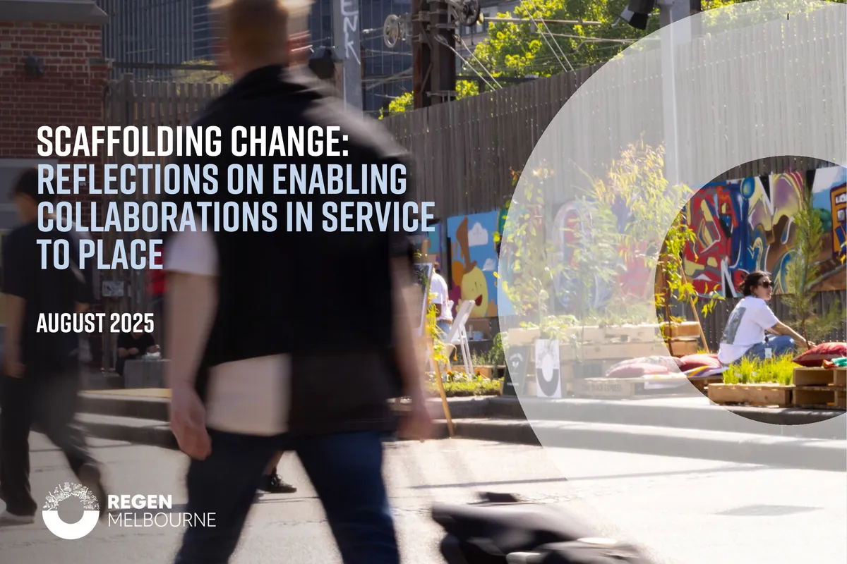 Scaffolding Change: Lessons from Place-Based Work in Melbourne
