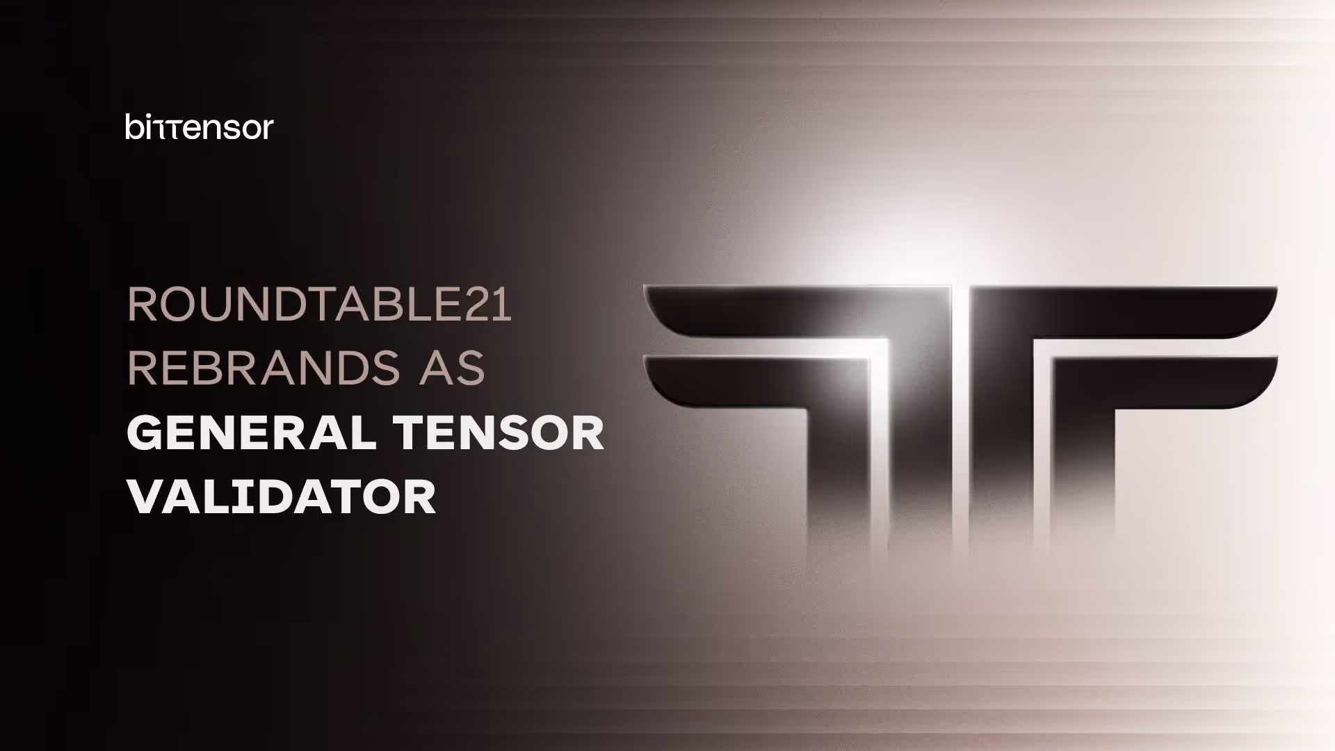 General Tensor Rebrands RoundTable21 as General Tensor Validator
