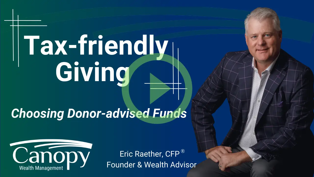 Man in a checkered dark blazer sitting with text Tax-friendly Giving Choosing Donor-advised Funds and Canopy Wealth Management logo.