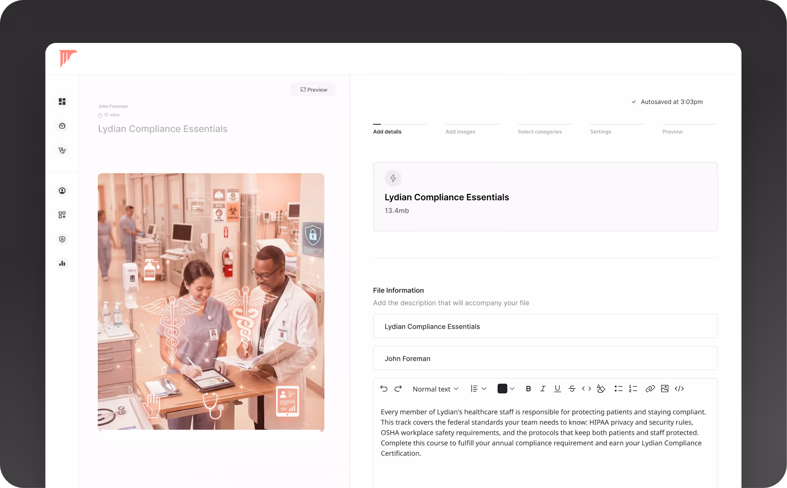 Easily author compliance content or import pre-made SCORM courses in Continu.