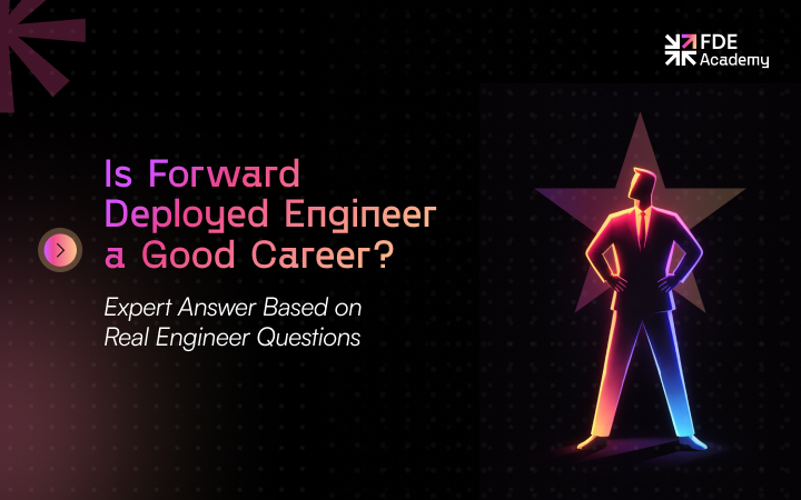 Is Forward Deployed Engineering Worth It? Expert Answer Based on Real Engineer Questions