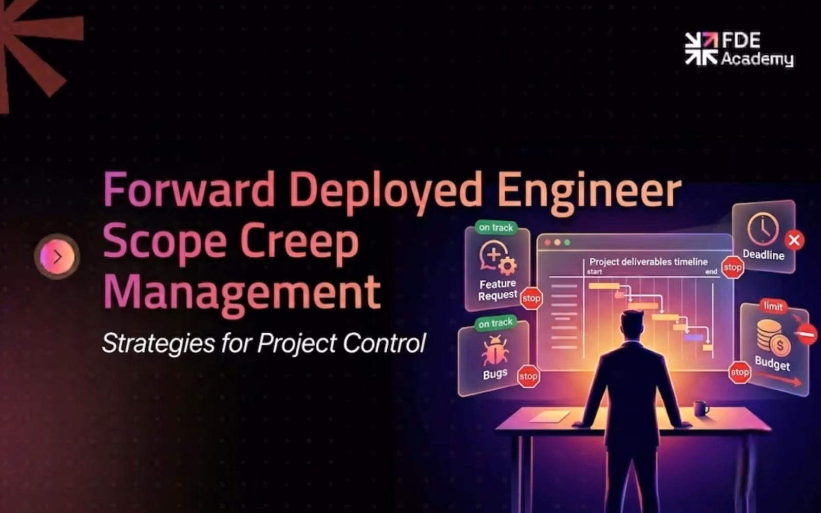 How a Forward Deployed Engineer Manages Enterprise Scope Creep Without Creating Tech Debt