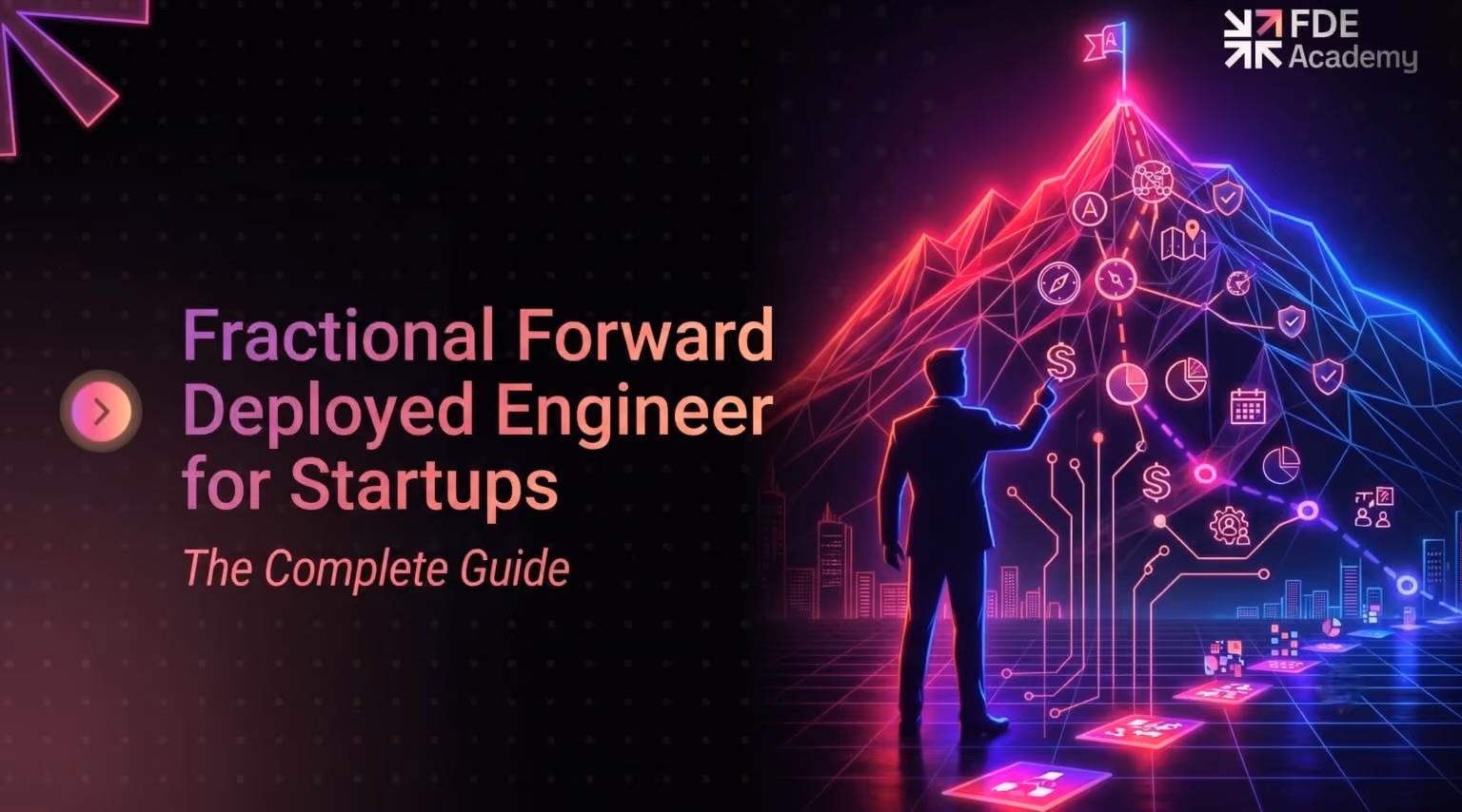 Fractional Forward Deployed Engineer for Startups: The Complete Guide