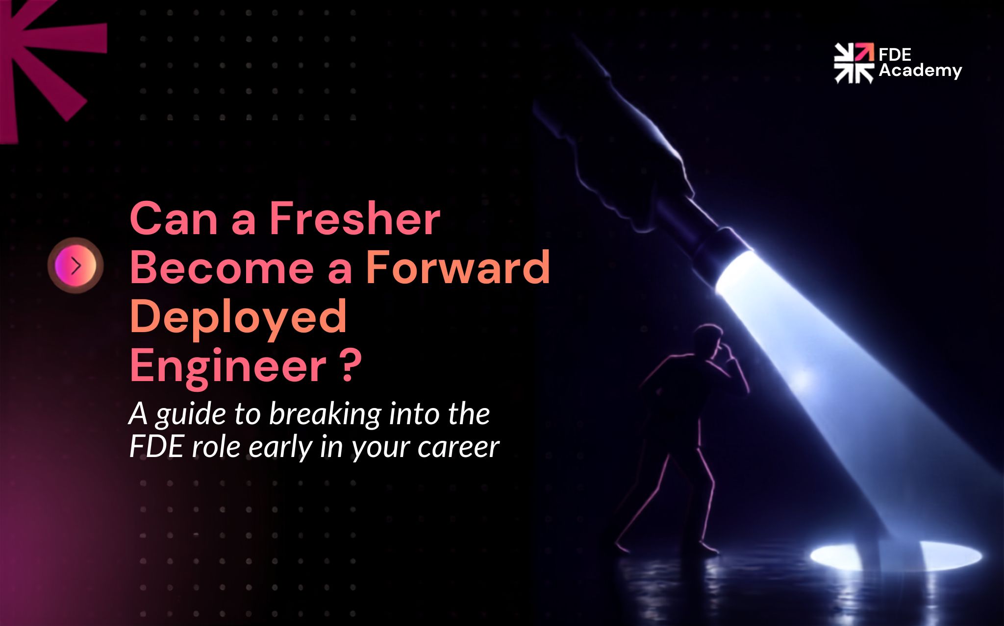 Can a Fresher Become a Forward Deployed Engineer?