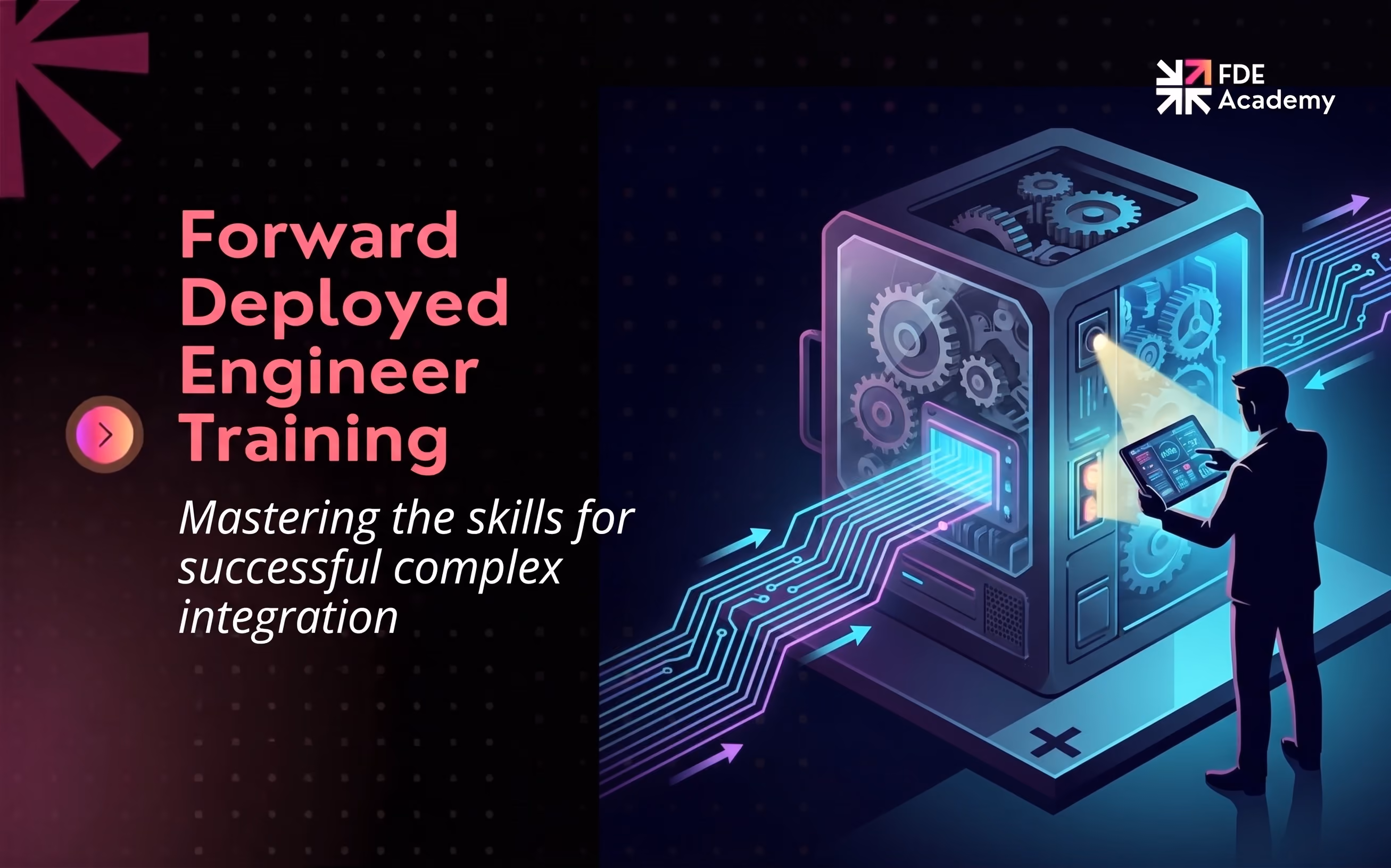 Forward Deployed Engineer Training: Role Guide