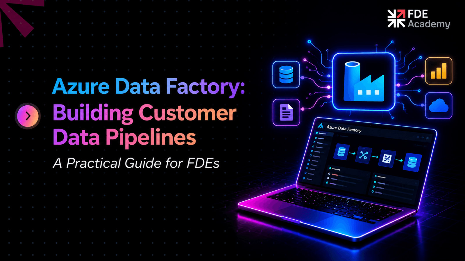 Azure Data Factory: Building Customer Data Pipelines