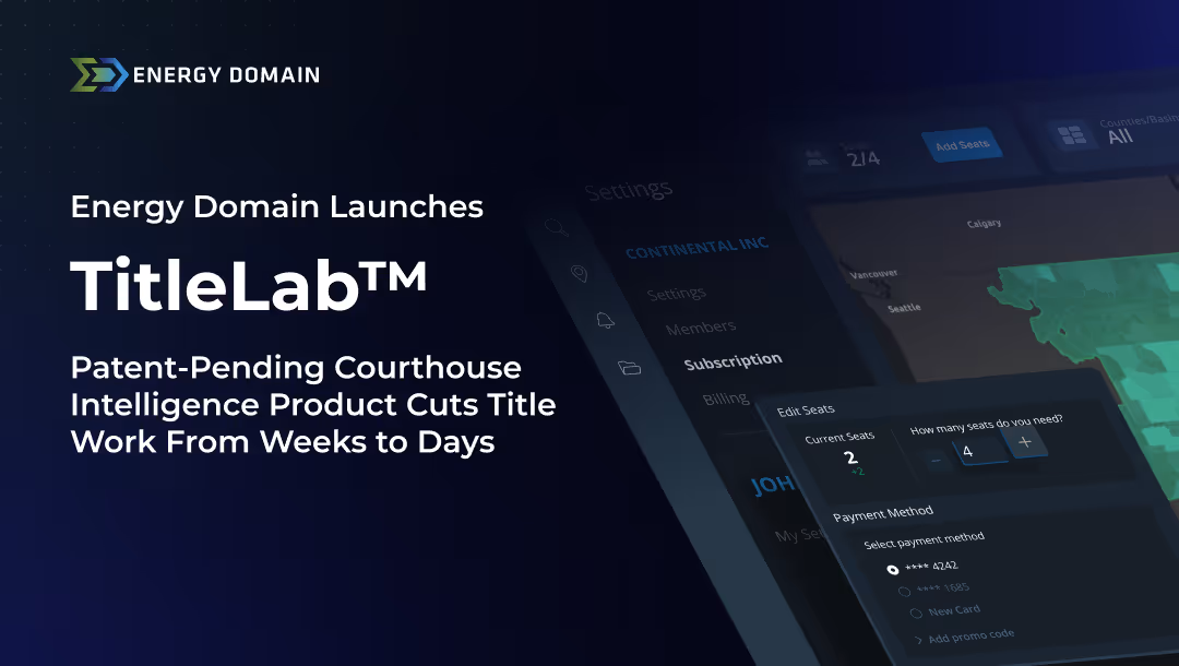 Energy Domain Launches TitleLab™: Patent-Pending Courthouse Intelligence Product Cuts Title Work From Weeks to Days