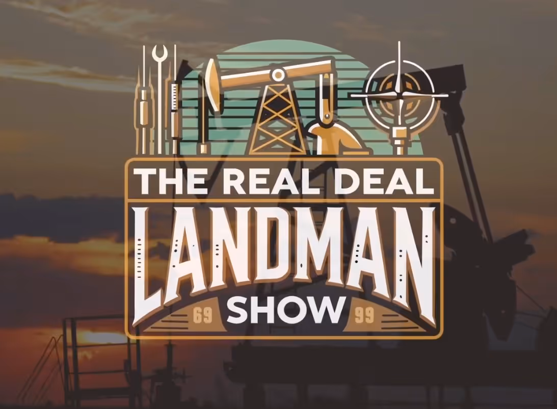 The Real Deal Landman Show featuring Energy Domain CEO Ben Heinzelman