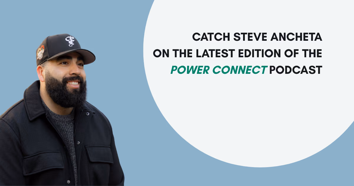Steve Ancheta Joins Fred Davis on 'The Power Connect' Podcast