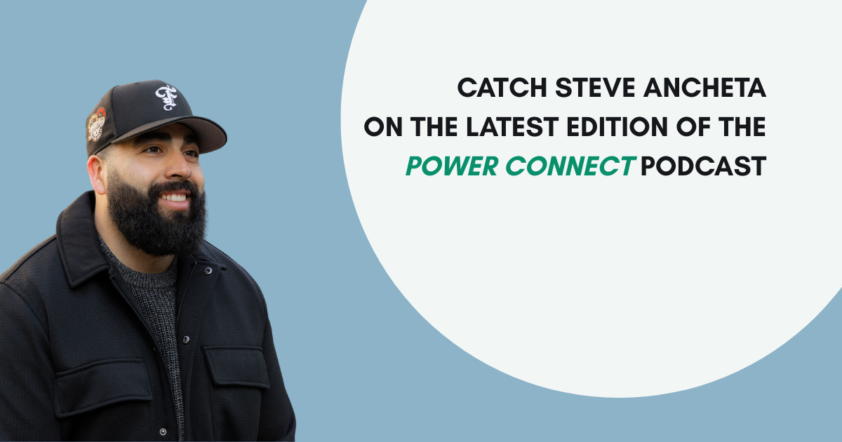 Steve Ancheta Joins Fred Davis on 'The Power Connect' Podcast