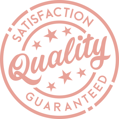 Round pink badge with the words 'Satisfaction Guaranteed Quality' surrounded by stars.
