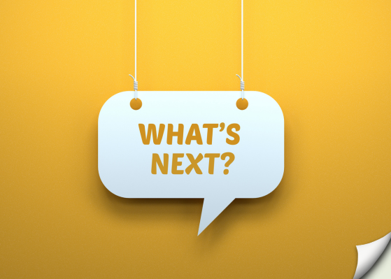 what's next