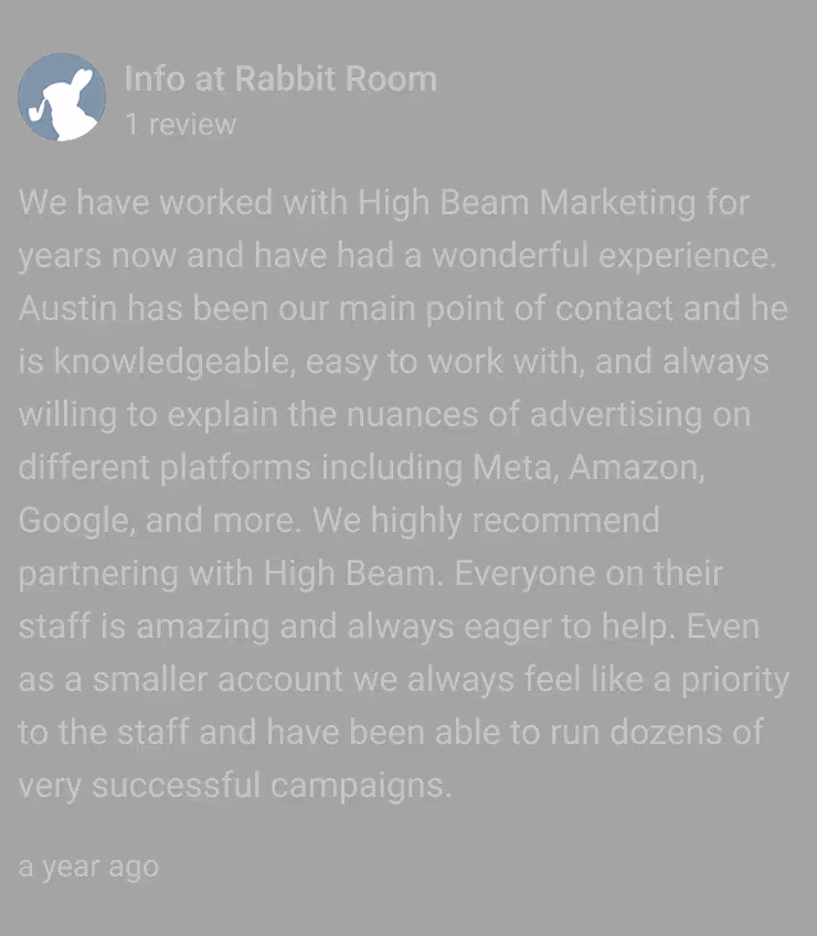 Customer review praising High Beam Marketing for excellent service, knowledgeable contact Austin, and successful advertising campaigns on platforms like Meta, Amazon, and Google.