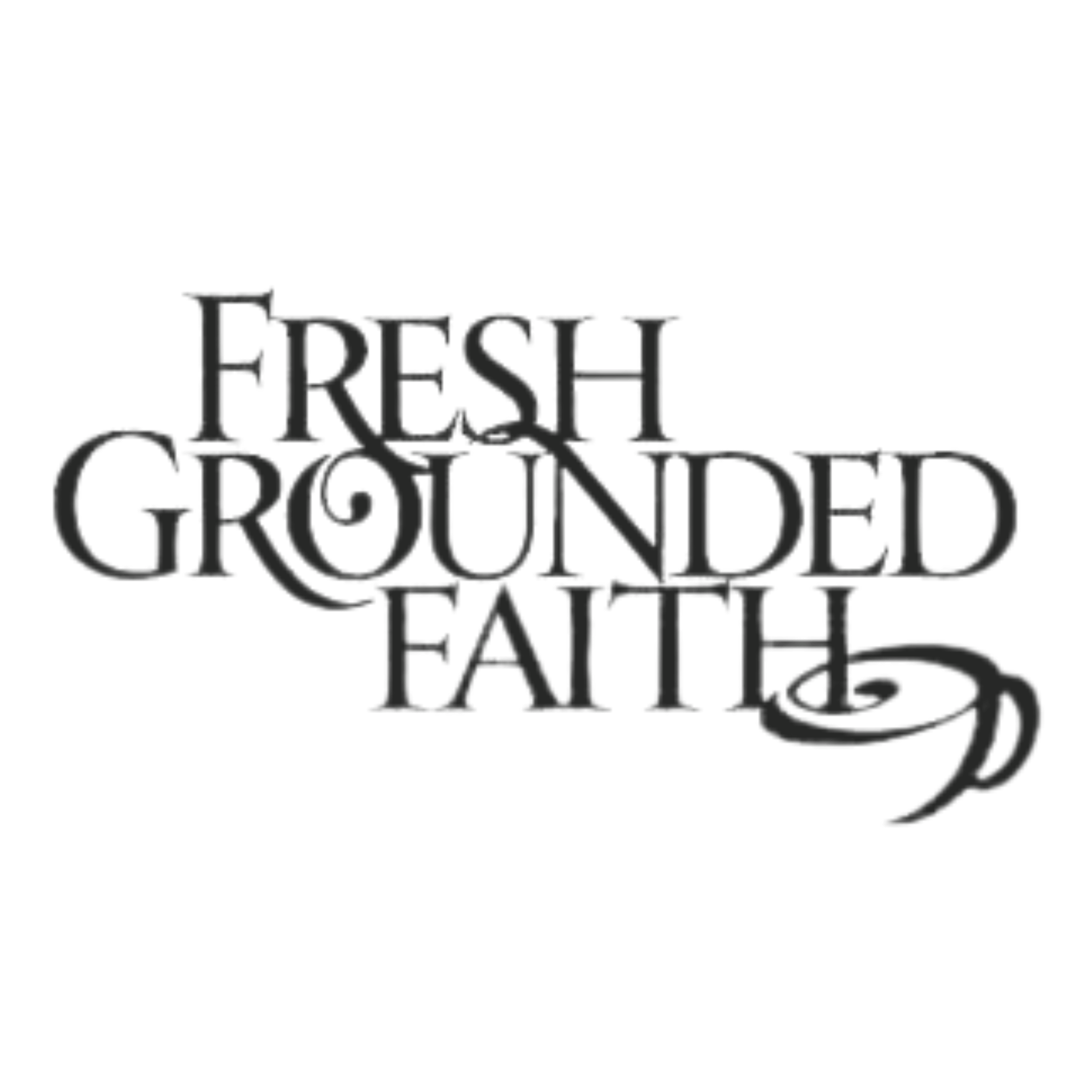 Stylized text reading 'Fresh Grounded Faith' with decorative swirls.