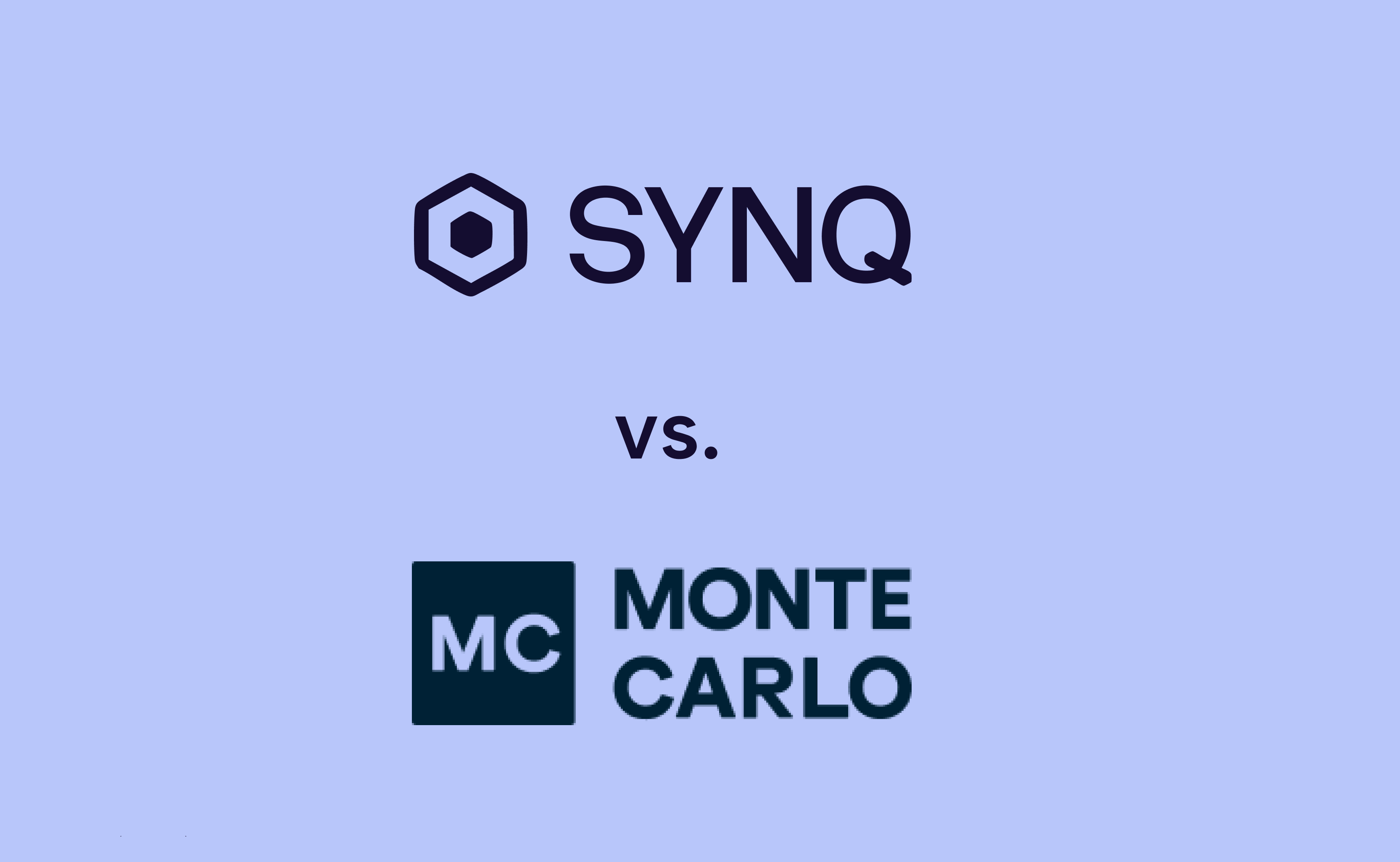 SYNQ vs. Monte Carlo: A Comparison Between Leading Data Observability Tools