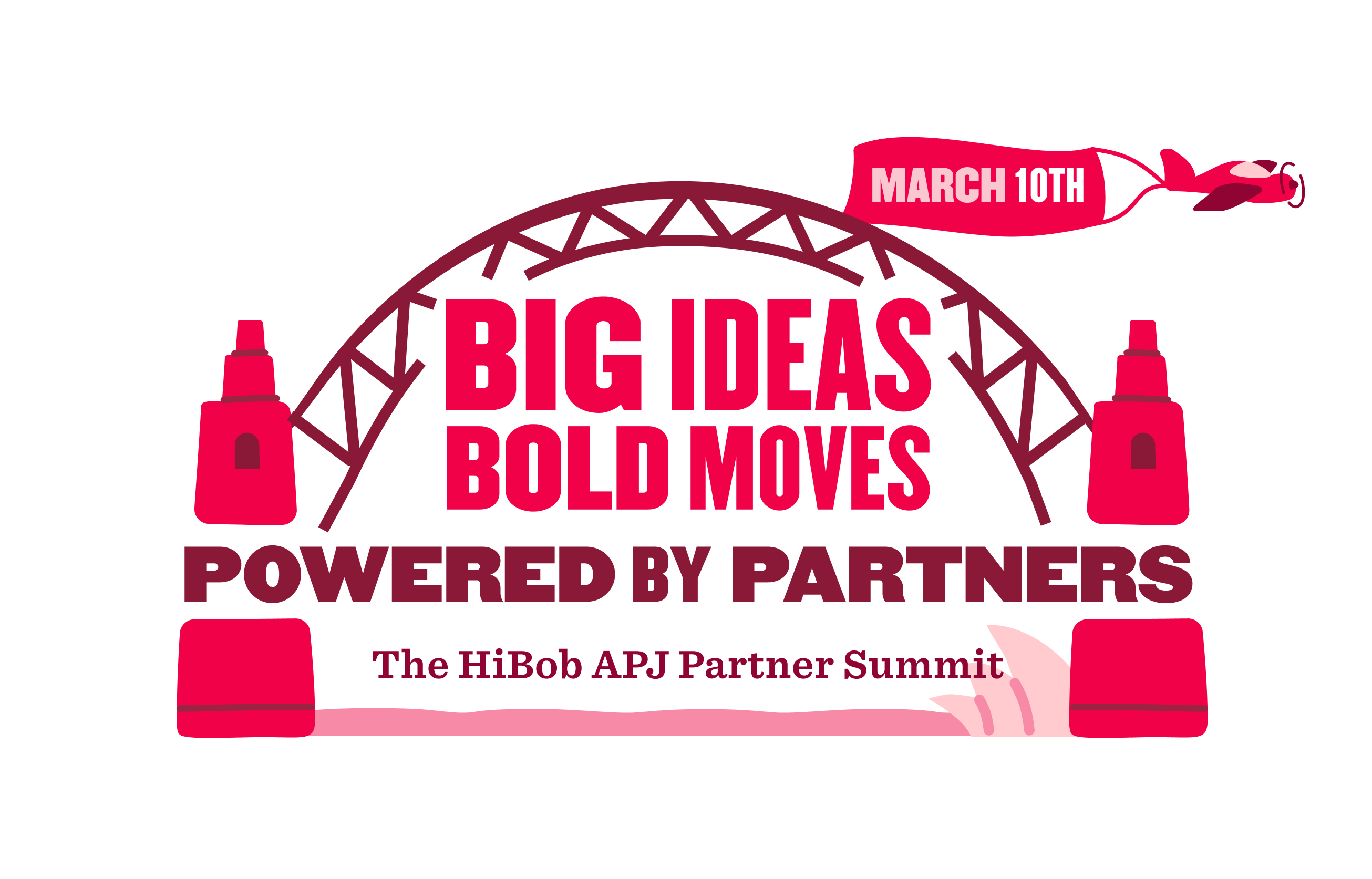 Graphic with text 'Big Ideas Bold Moves Powered by Partners The HiBob APJ Partner Summit' under a stylized bridge with a plane towing a banner that says 'March 10th'.