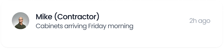 Message from Mike (Contractor) saying cabinets are arriving Friday morning, sent 2 hours ago.