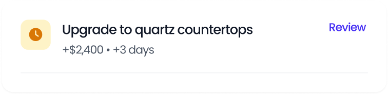 Notification card with clock icon showing upgrade to quartz countertops costing $2,400 and taking 3 extra days, with a Review link.