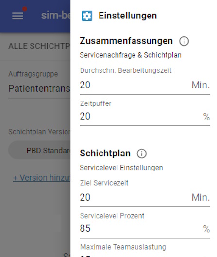 Einstellungen-Menü mit Zusammenfassungen und Schichtplan: Bearbeitungszeit 20 Minuten, Zeitpuffer 20 Prozent, Ziel Servicezeit 20 Minuten, Servicelevel 85 Prozent, maximale Teamauslastung 85 Prozent.