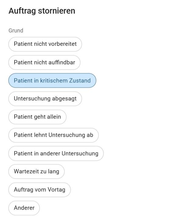 Benutzeroberfläche zur Stornierung eines Auftrags mit Auswahlmöglichkeit für den Grund, wobei 'Patient in kritischem Zustand' hervorgehoben ist.