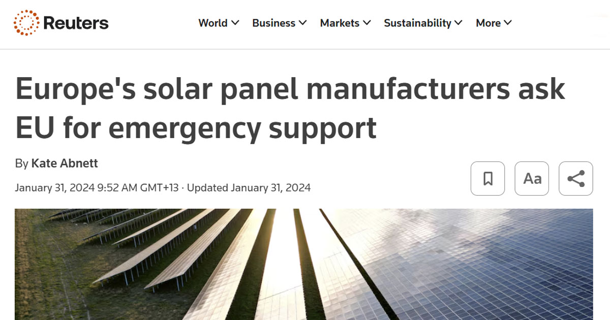 Reuters news article headline about Europe's solar panel manufacturers requesting emergency support from the EU, with a background image of solar panels reflecting sunlight.