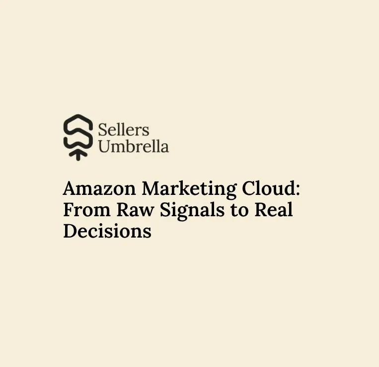 Amazon Marketing Cloud: From Raw Signals to Real Decisions