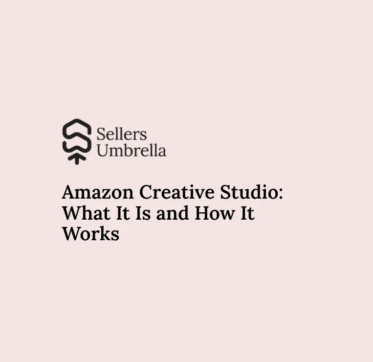 Amazon Creative Studio: What It Is and How It Works