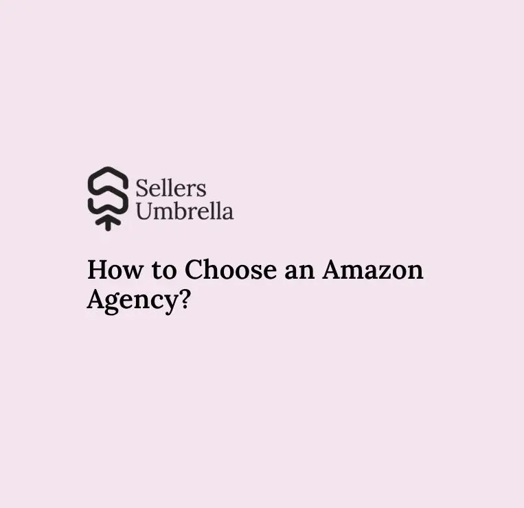 How to Choose an Amazon Agency?