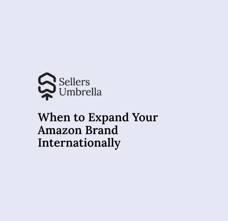 When to Expand Your Amazon Brand Internationally