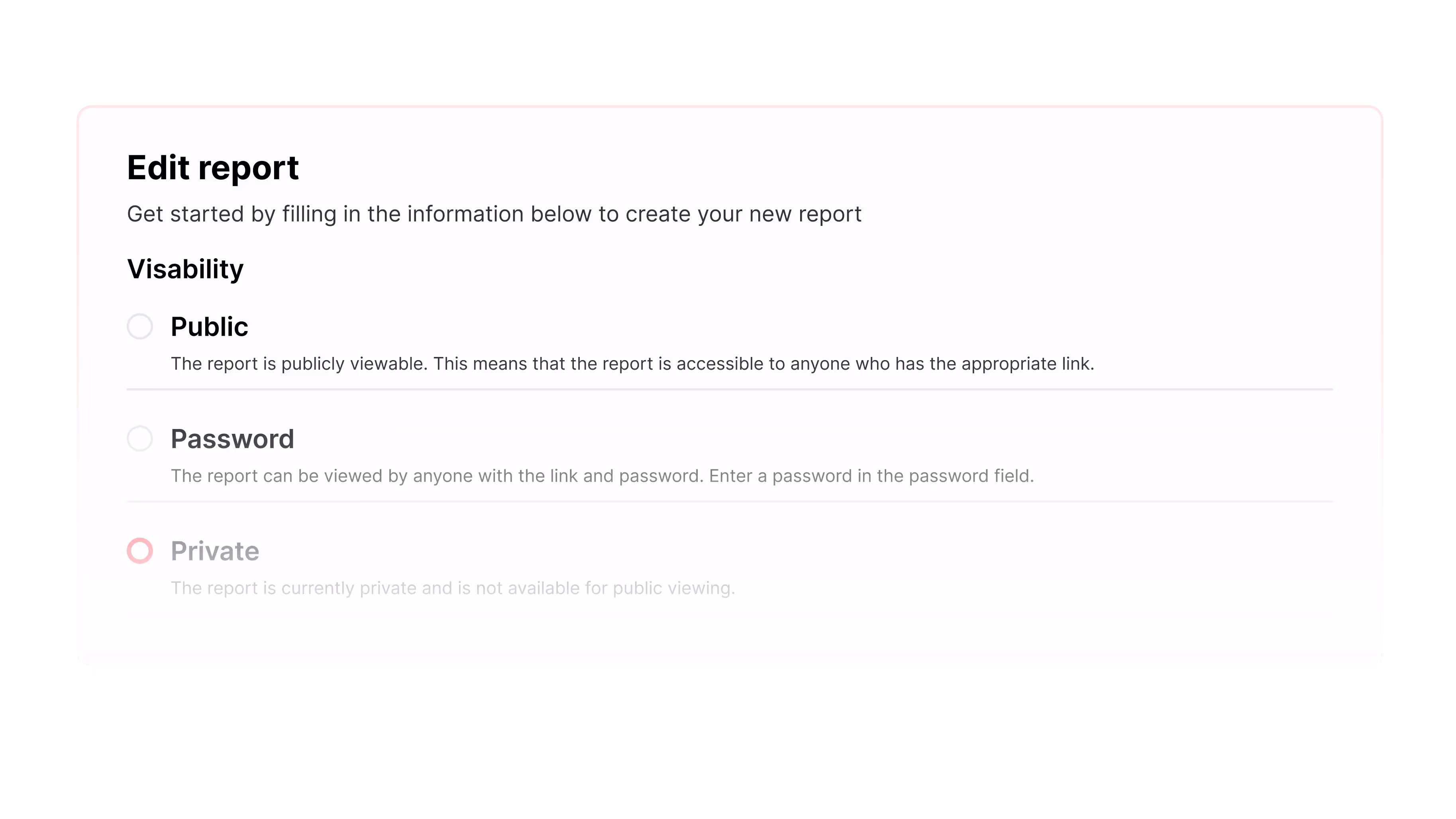 Edit report form with visibility options: Public, Password, and Private, with Private selected.