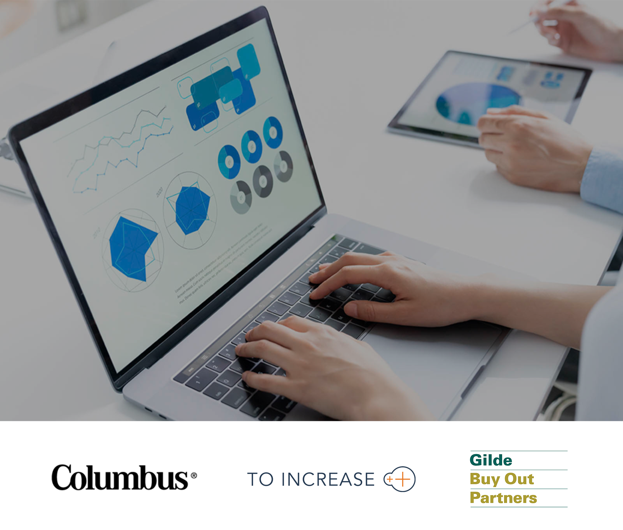 Advisor to Columbus on the divestment of To-Increase to Gilde Buy Out Partners