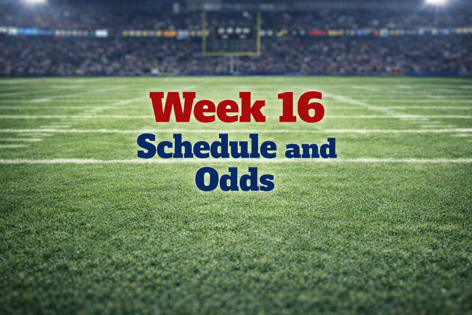 NFL Week 16 (‘25) Best Odds Compared (Sportsbook)