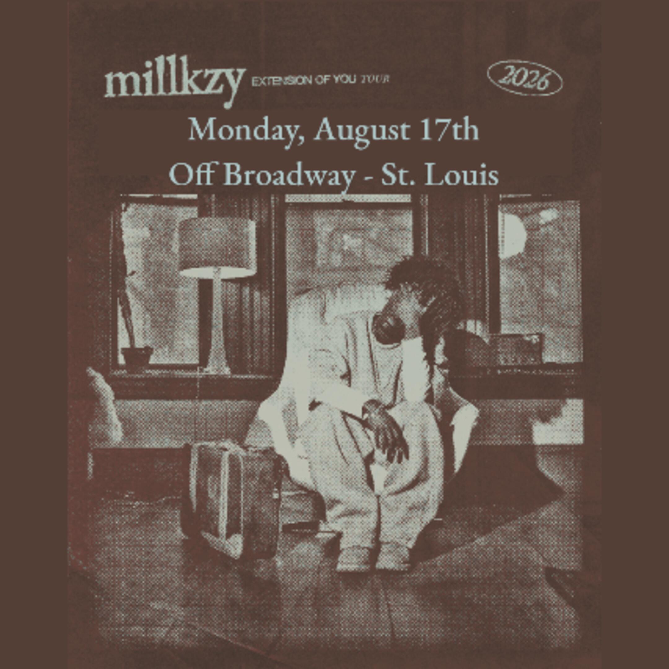 MILLKZY - EXTENSION OF YOU TOUR