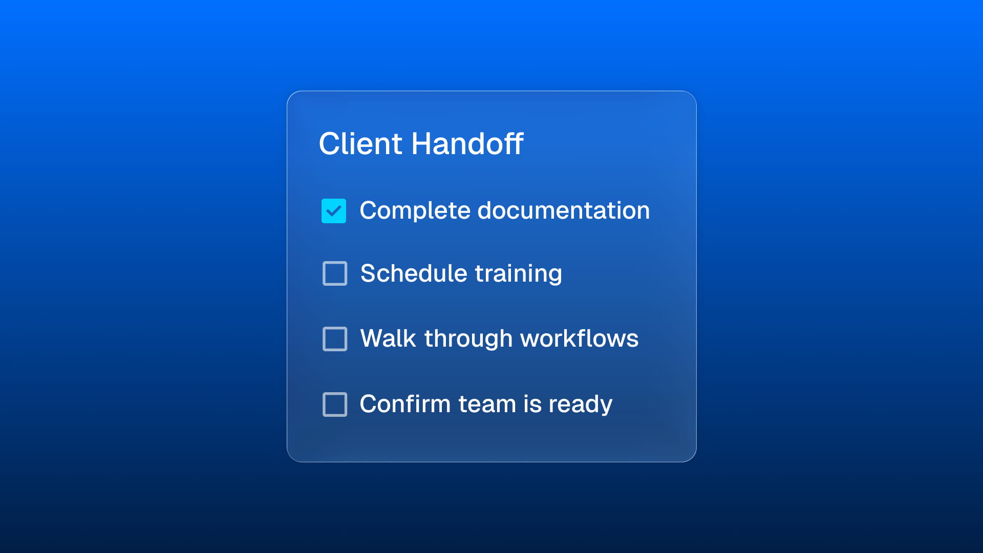 UI mockup of a Client Handoff checklist with items for documentation, training, workflow walkthroughs, and team readiness.