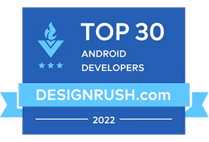 DesignRush badge labeled Top 30 Android Developers 2022 in blue with a flame logo and three stars.