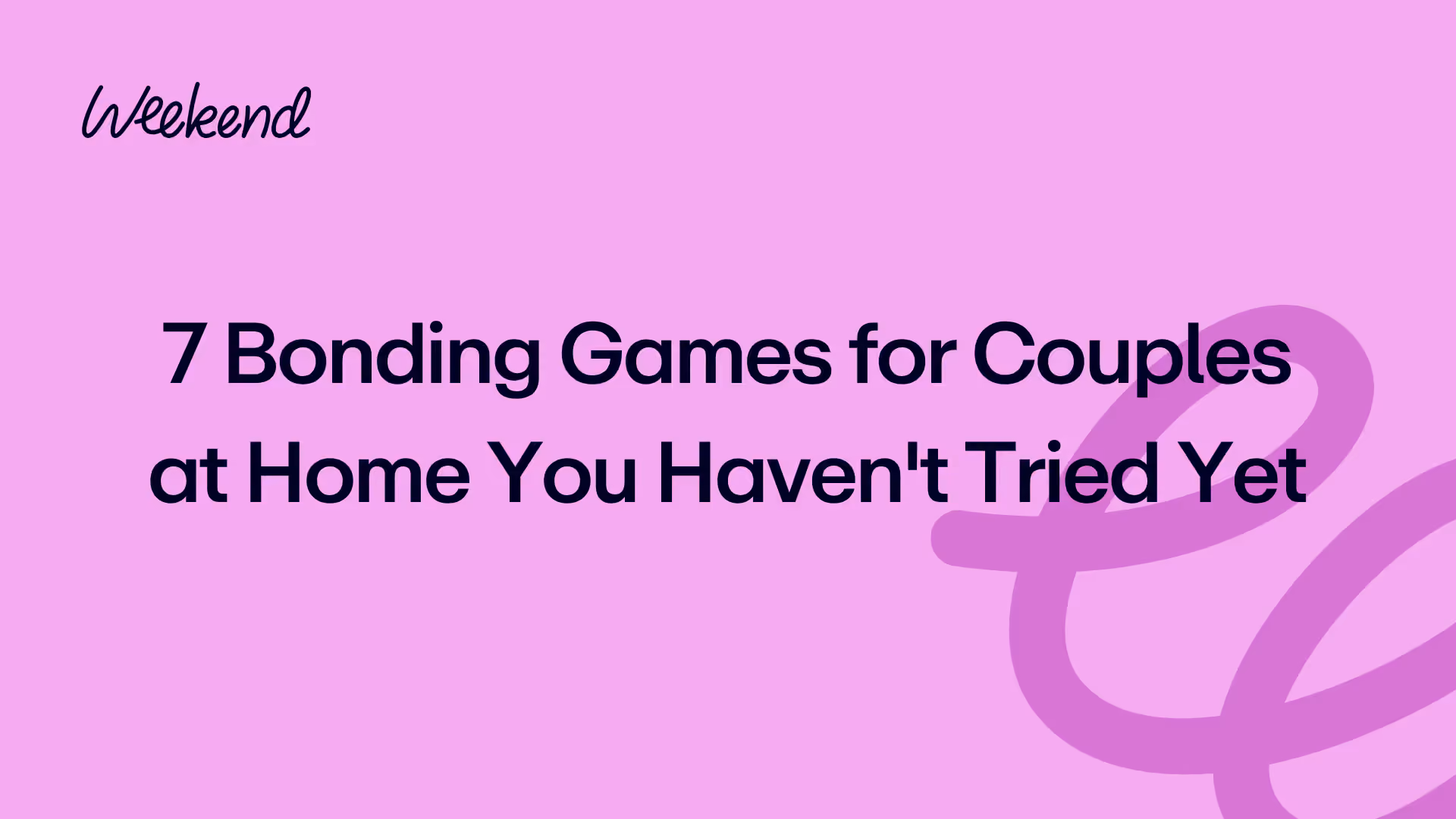 7 Bonding Games for Couples at Home You Haven't Tried Yet