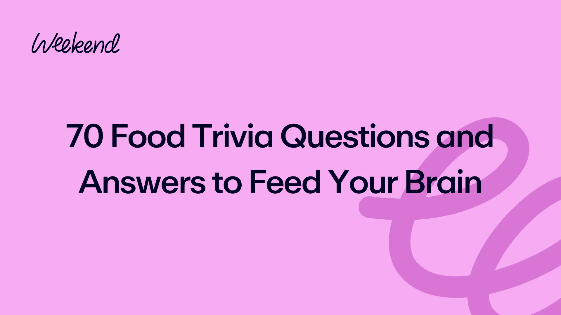 70 Food Trivia Questions and Answers to Feed Your Brain