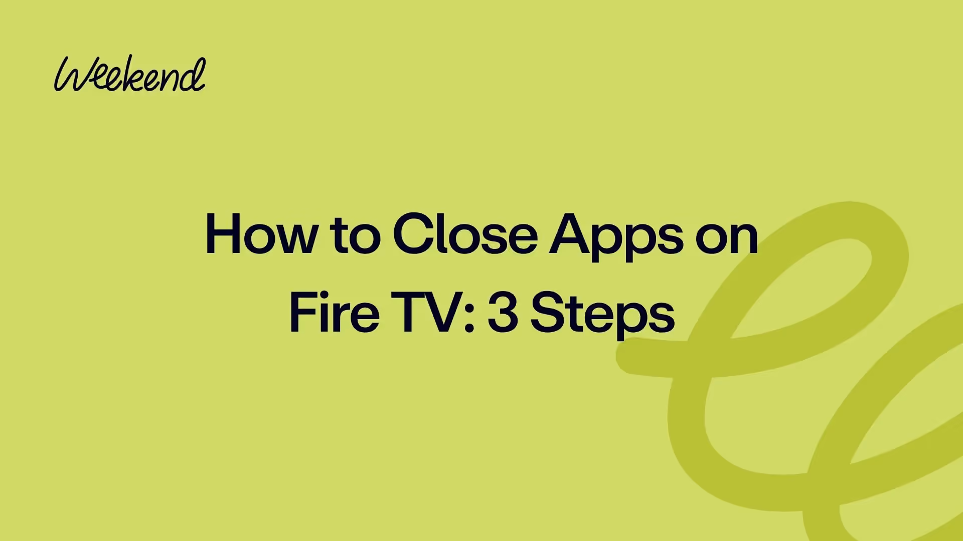 How to Close Apps on Fire TV: 3 Steps