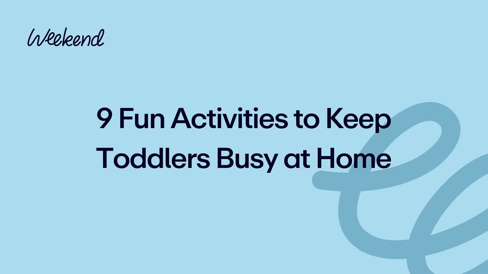 9 Fun Activities to Keep Toddlers Busy at Home