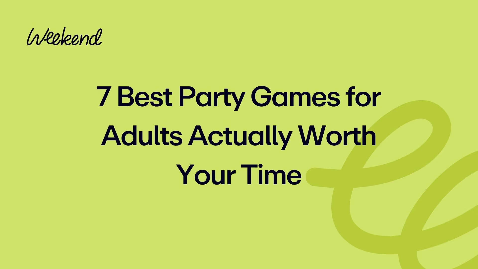 7 Best Party Games for Adults Actually Worth Your Time