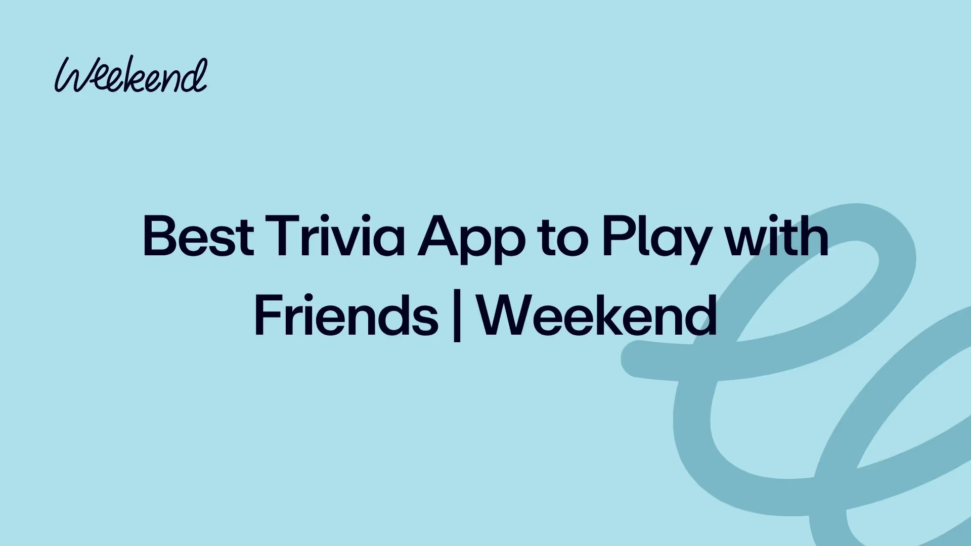 Best Trivia App to Play with Friends | Weekend
