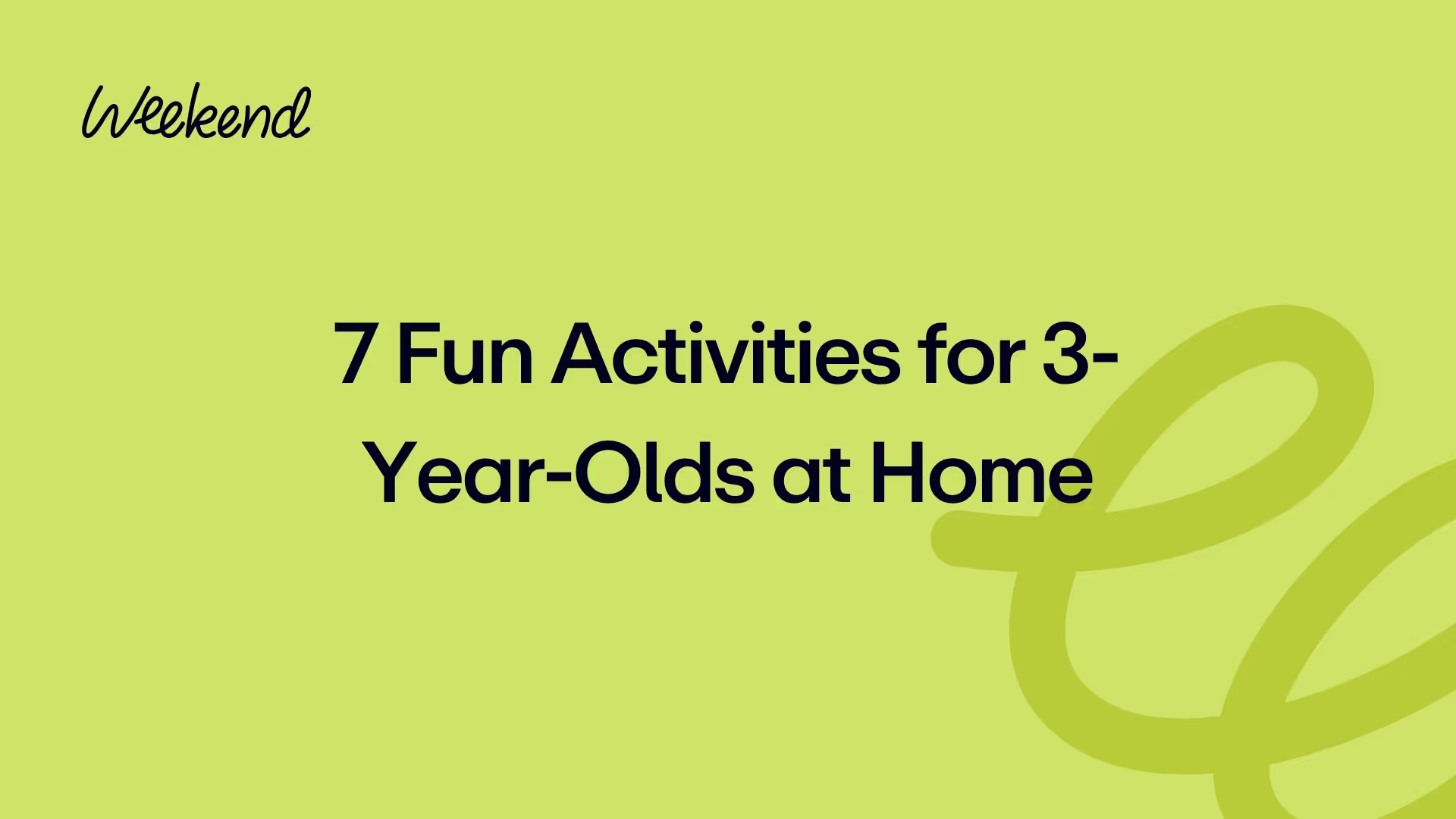 7 Fun Activities for 3-Year-Olds at Home